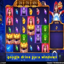 google drive para windows